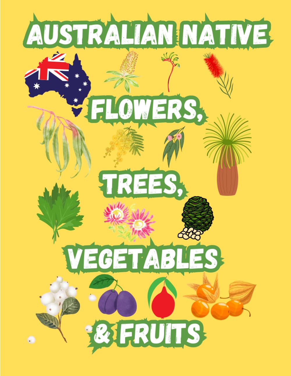 Australian Native Flowers, Trees, Vegetables & Fruits