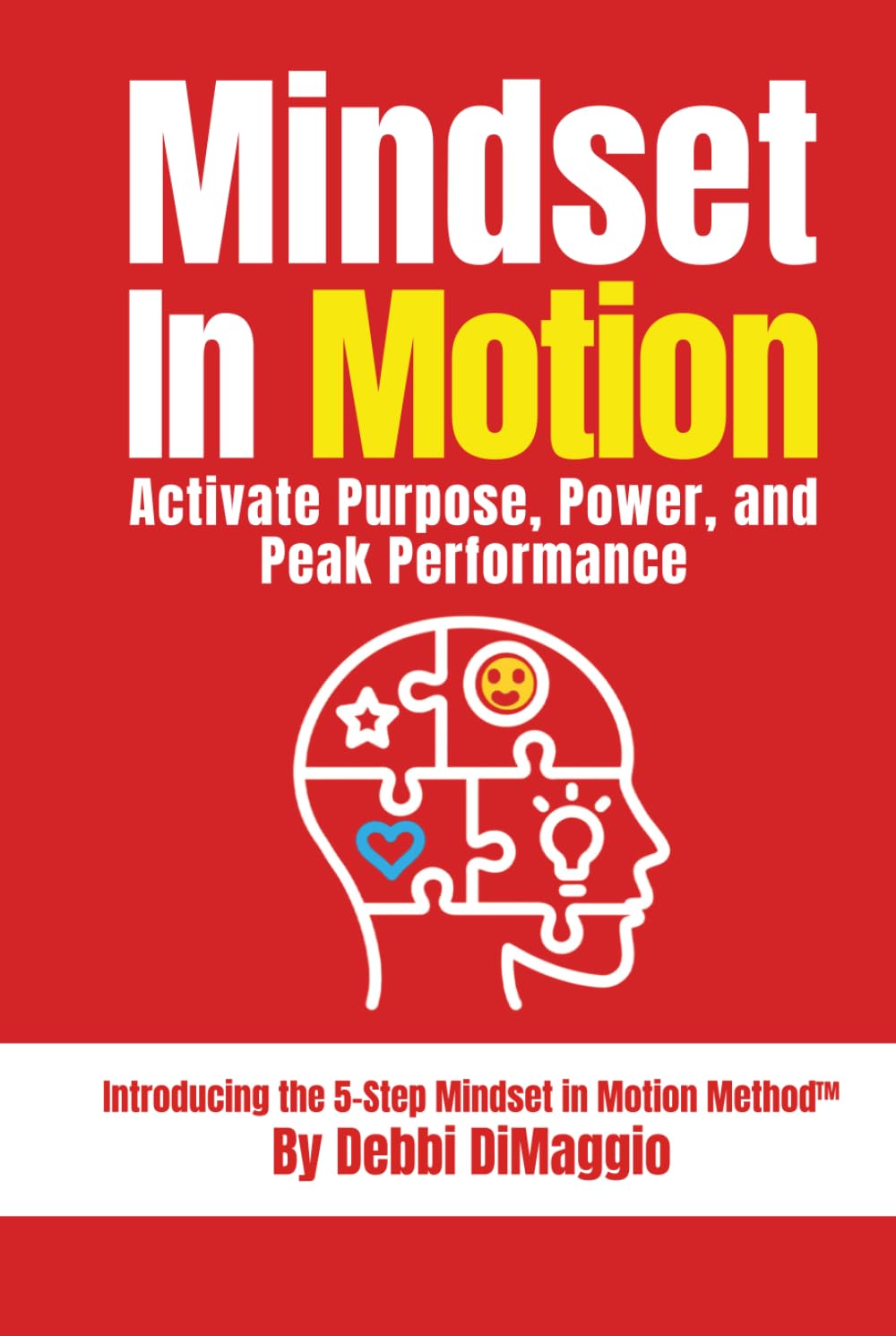 Mindset in Motion: Activate Purpose, Power, and Peak Performance
