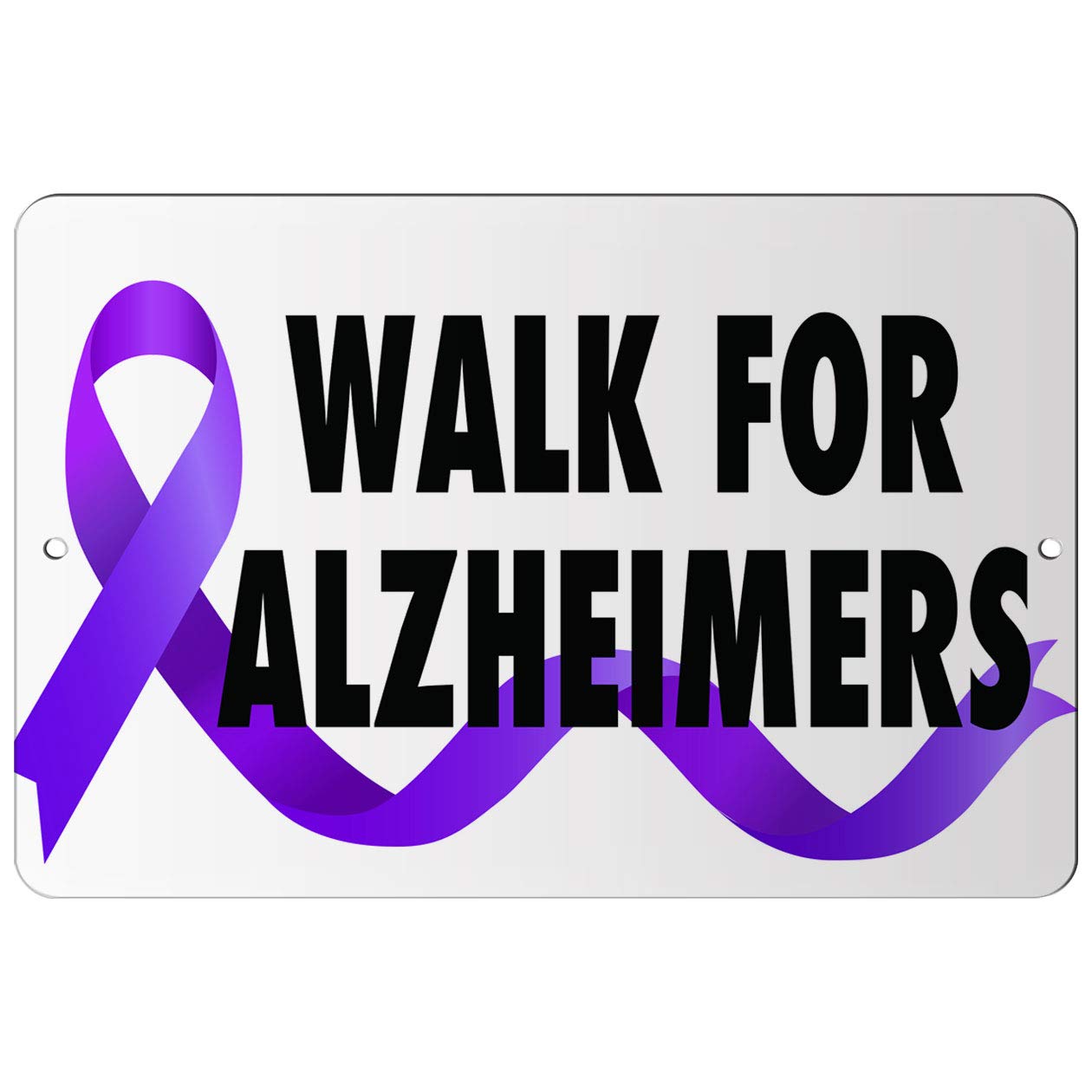 Makoroni - Walk for Alzheimers Cancer Awareness 8x12 inc Aluminum Decorative Wall Street Sign