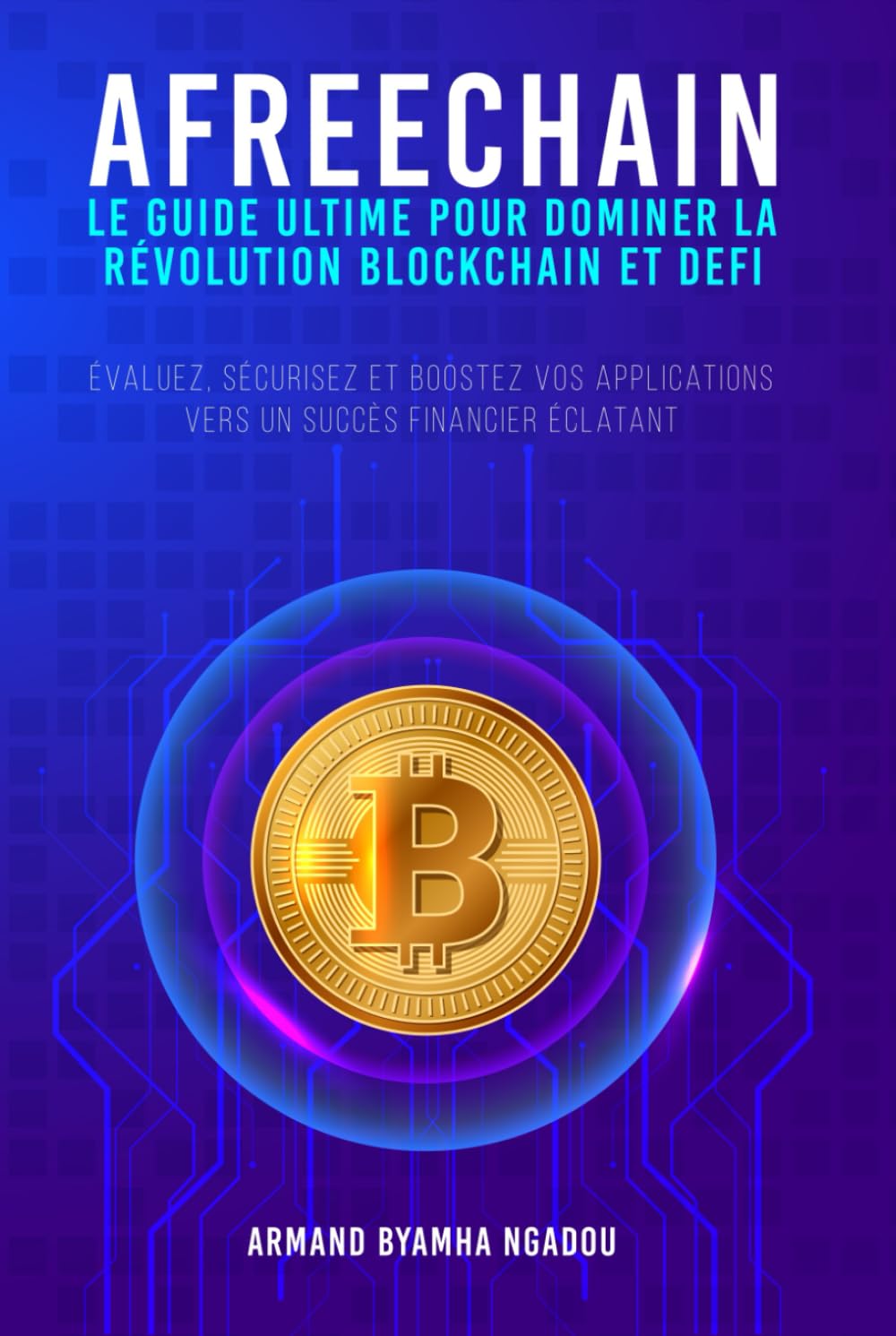 AFREECHAIN: Le Guide Ultime pour Dominer la Révolution Blockchain et DeFi