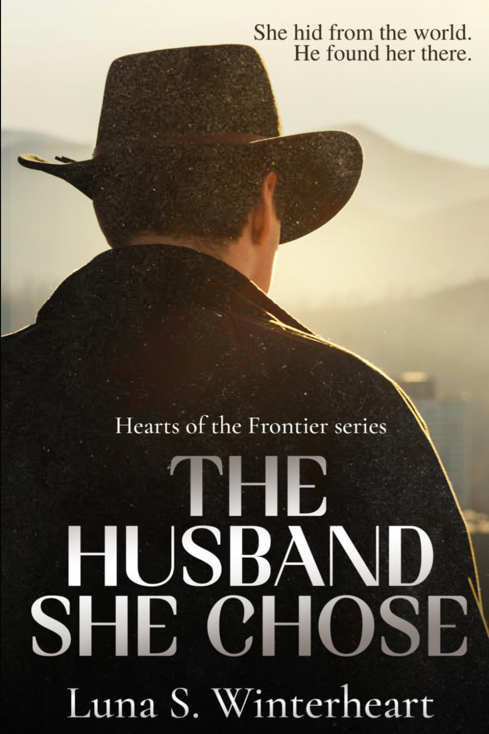 The Husband She Chose: A Western Historical Romance (Hearts of the Frontier Series)