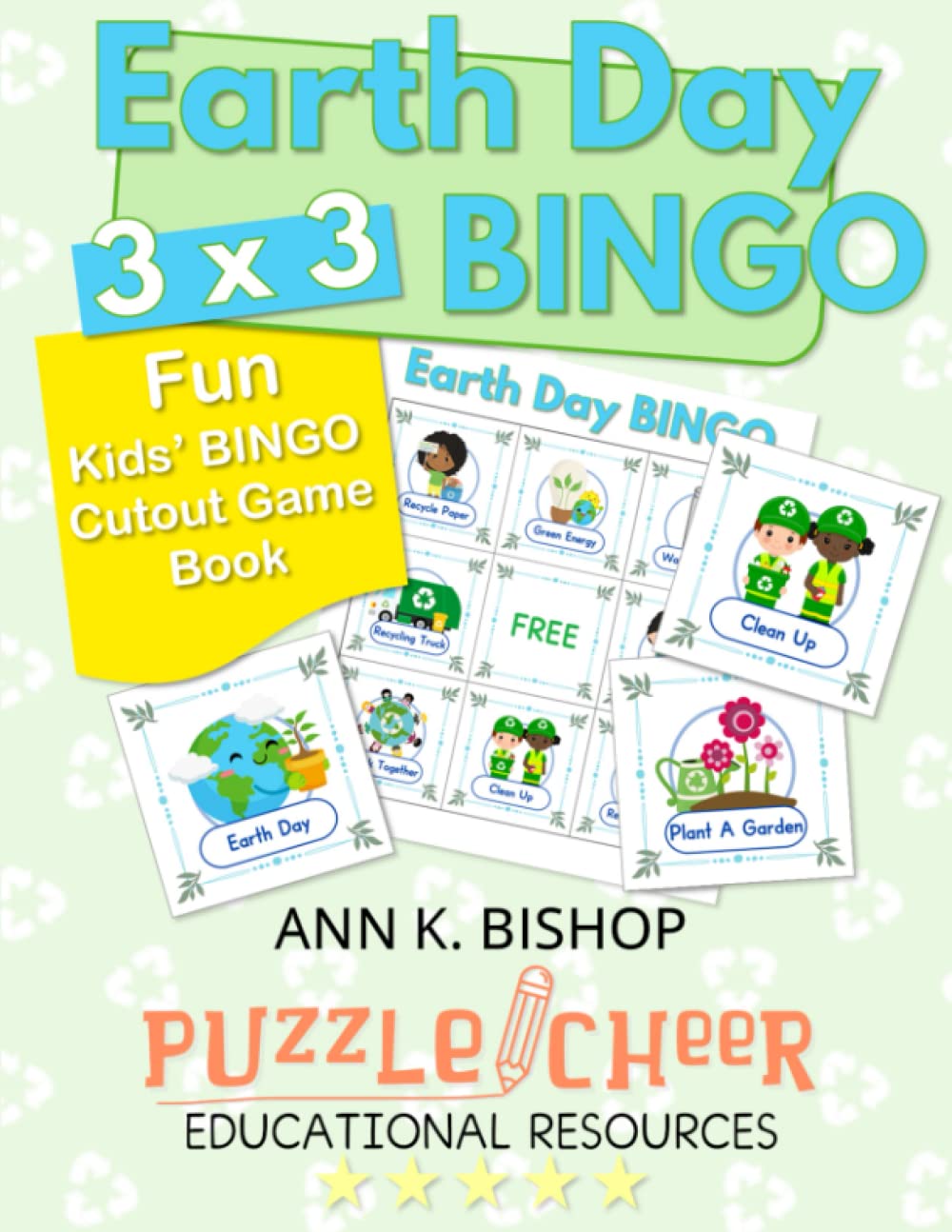 Earth Day Bingo 3 x 3, Fun Kids' Cutout Bingo Game BOOK: Kid's Party Game, Great for Classroom Centers, Fun Family Time Activity, Babysitting And Child Care