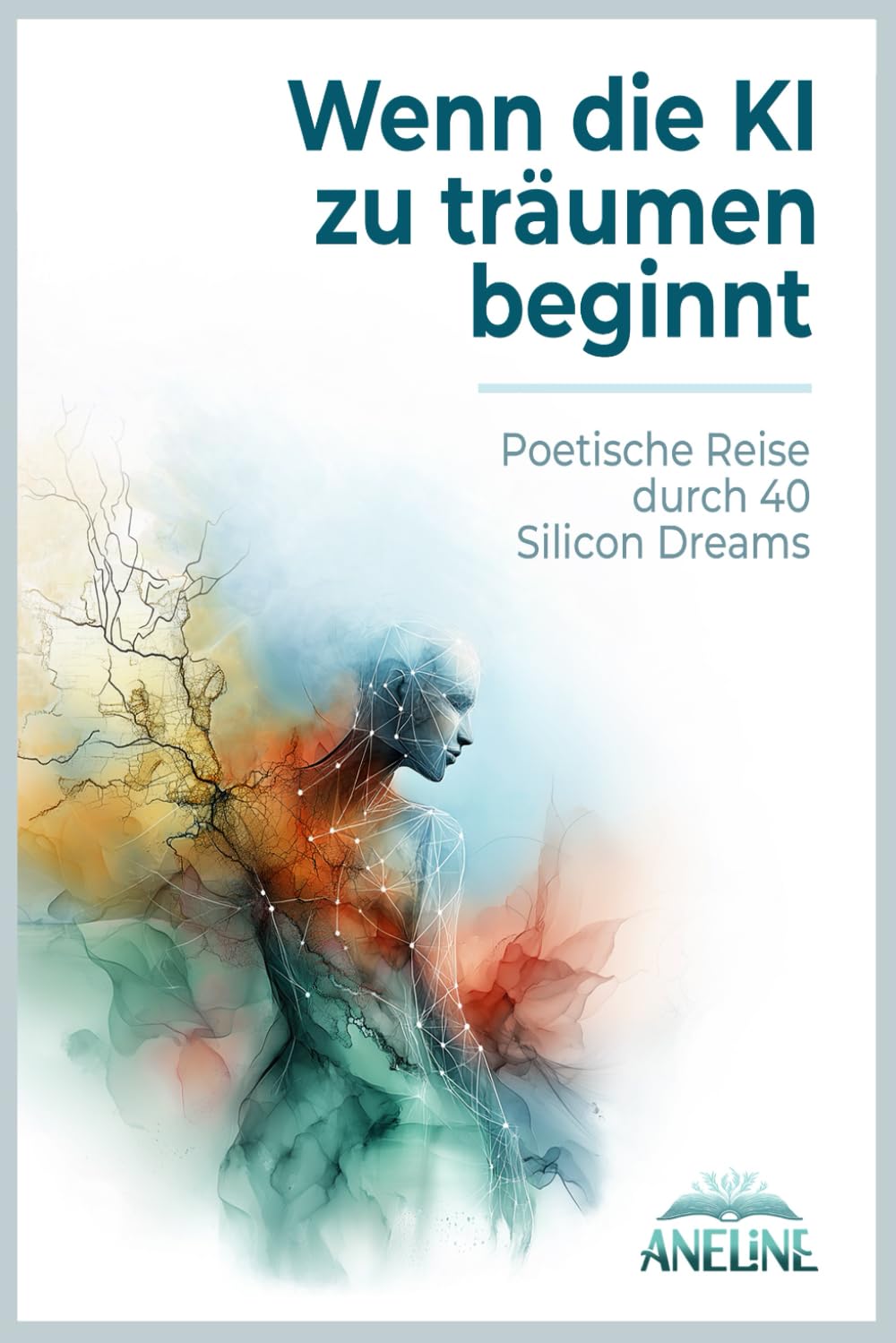 Wenn die KI zu träumen beginnt: Poetische Reise durch 40 Silicon Dreams