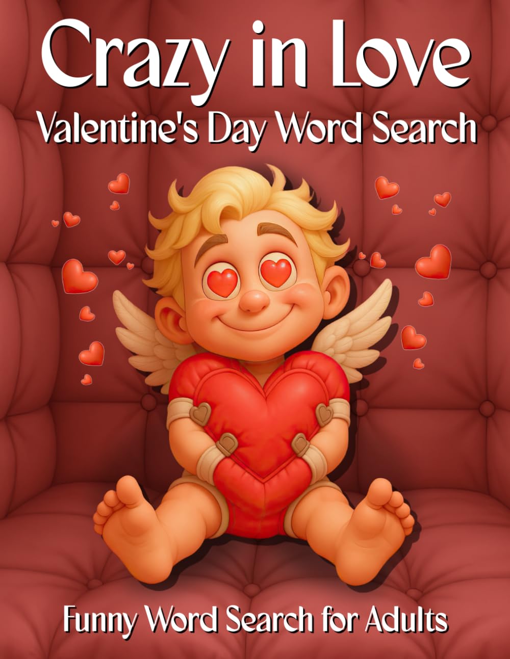 Crazy in Love Valentine's Day Word Search: Funny Word Search for Adults