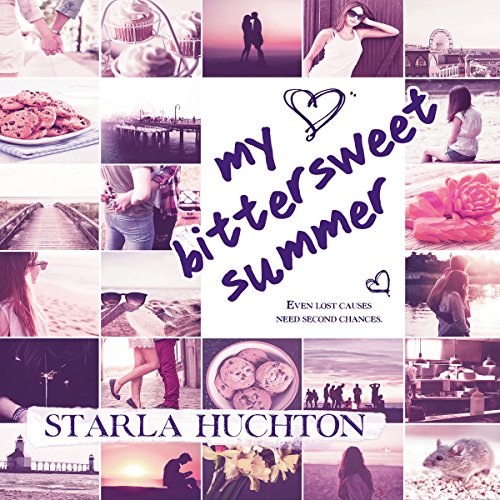 My Bittersweet Summer (Audible Audio Edition) Starla Huchton, Lori Prince, Starla