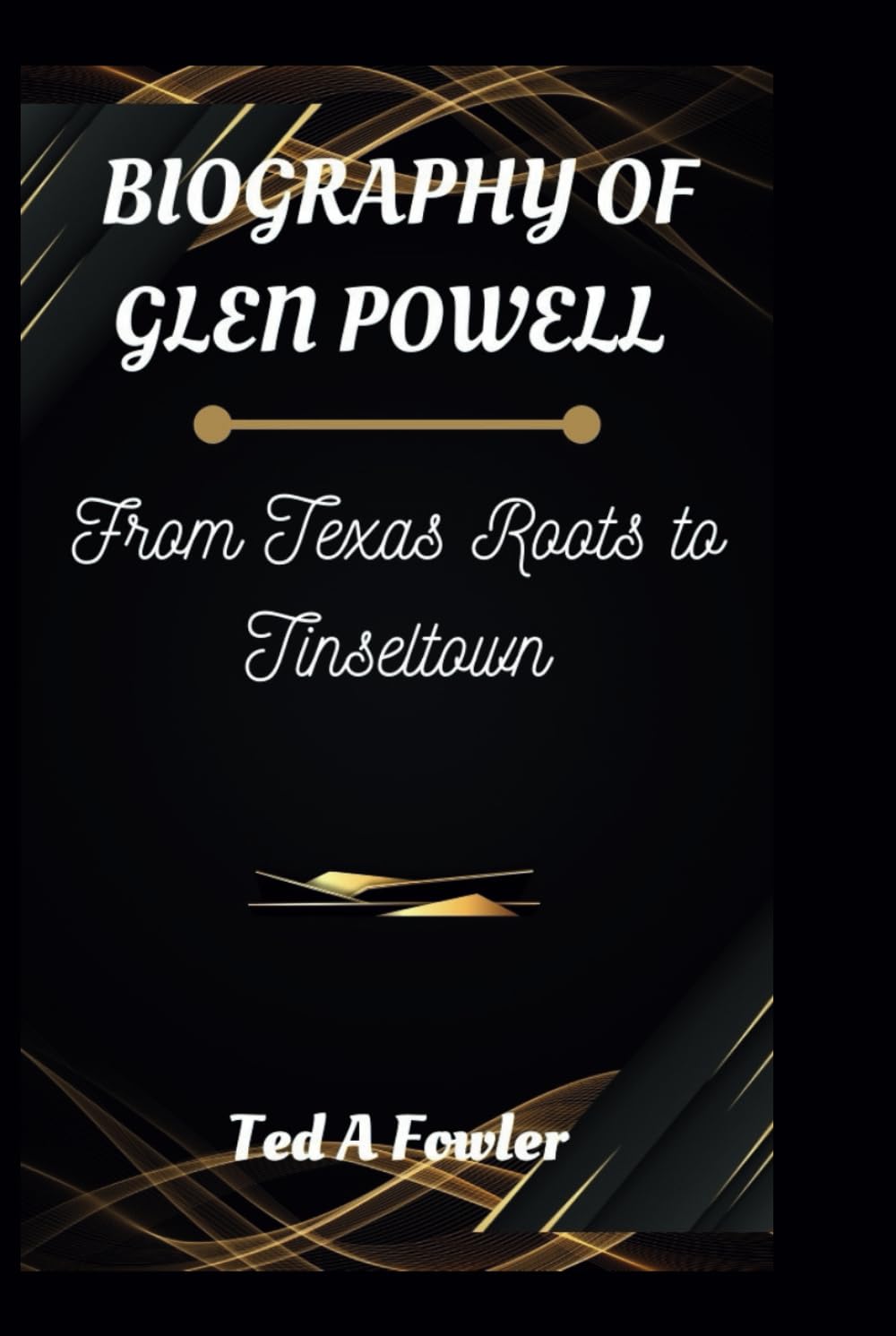 Livre biographie de Glen Powell : histoire de l'acteur de Top Gun et Twisters