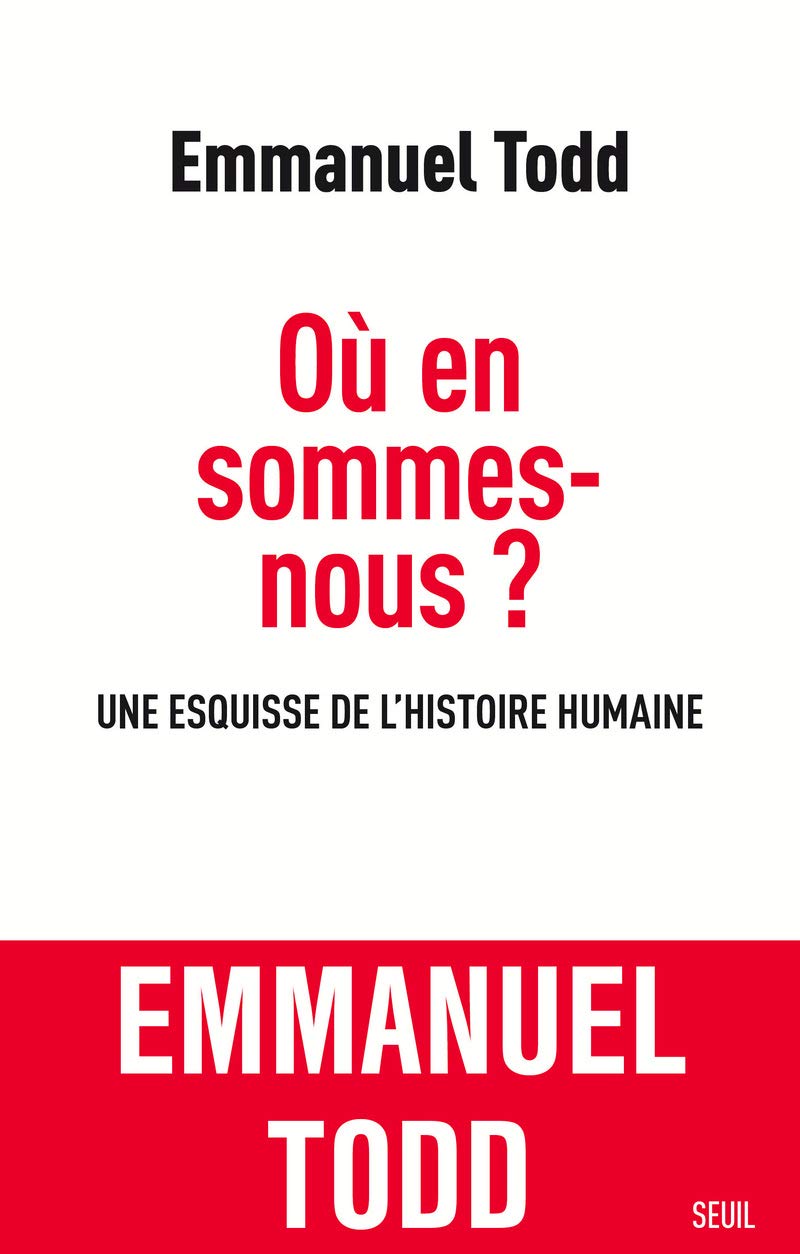 Où en sommes-nous ?: Une esquisse de l'histoire humaine