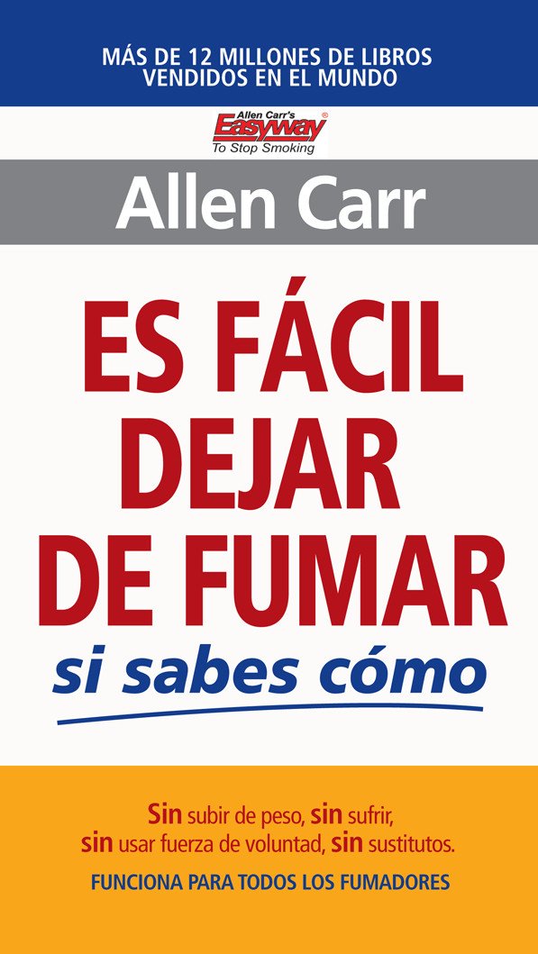 Es fácil dejar de fumar si sabes cómo eBook Carr, Allen Tienda Kindle