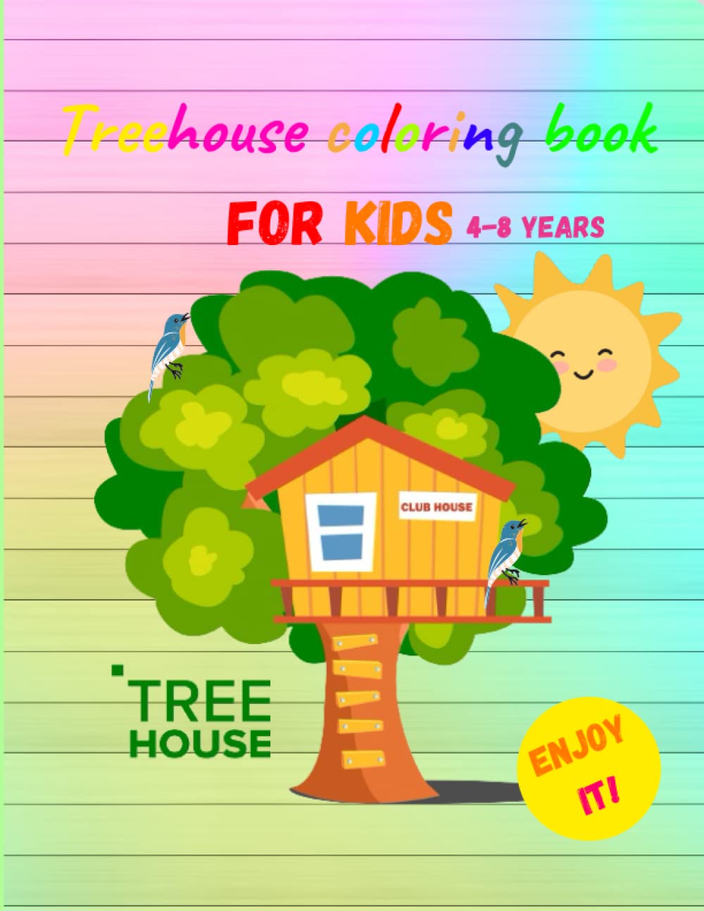 Tree house coloring book for kids 4-8 years old.: Activity book Tree house coloring book for kids 4-8 years old.