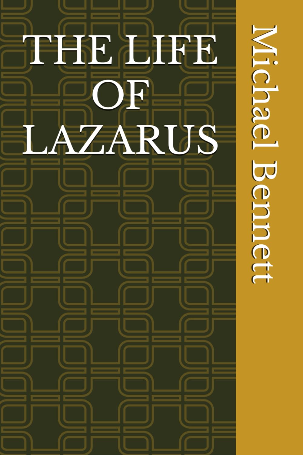 THE LIFE OF LAZARUS
