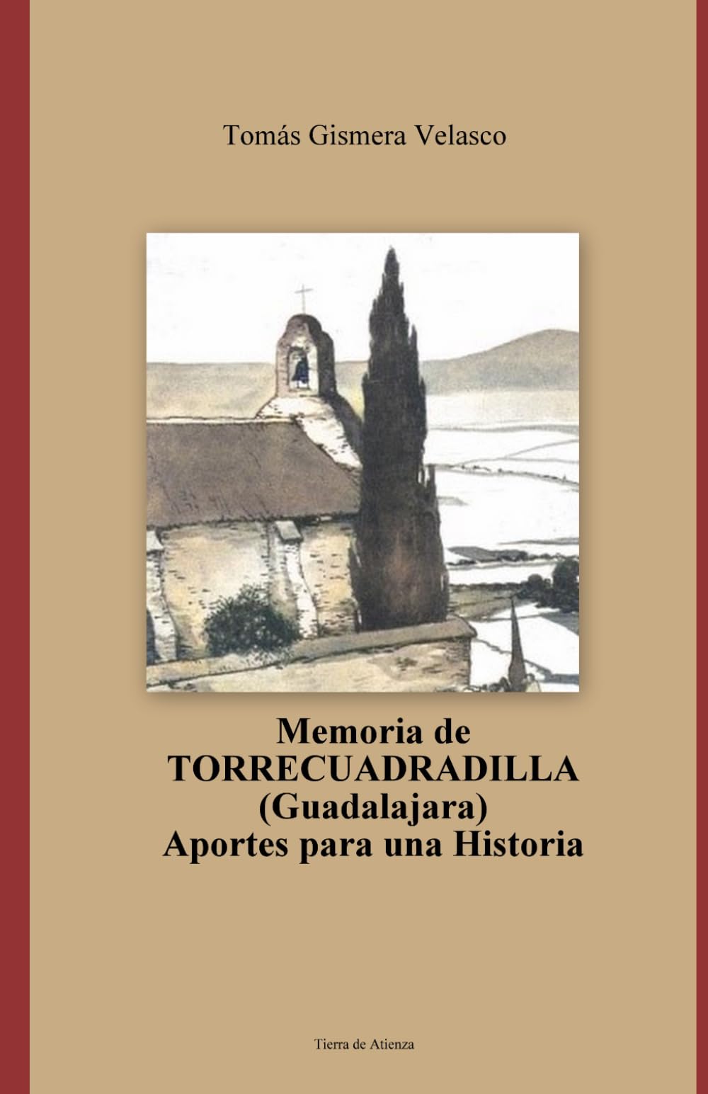 Memoria de TORRECUADRADILLA (Guadalajara) Aportes para una Historia