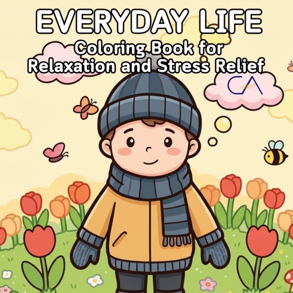 Everyday Life Coloring Book: Simple Images for Relaxation and Stress Relief (Coloring Life Collection)