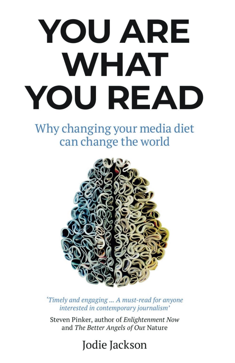 You Are What you Read: Why Changing Your Media Diet Can Change the World