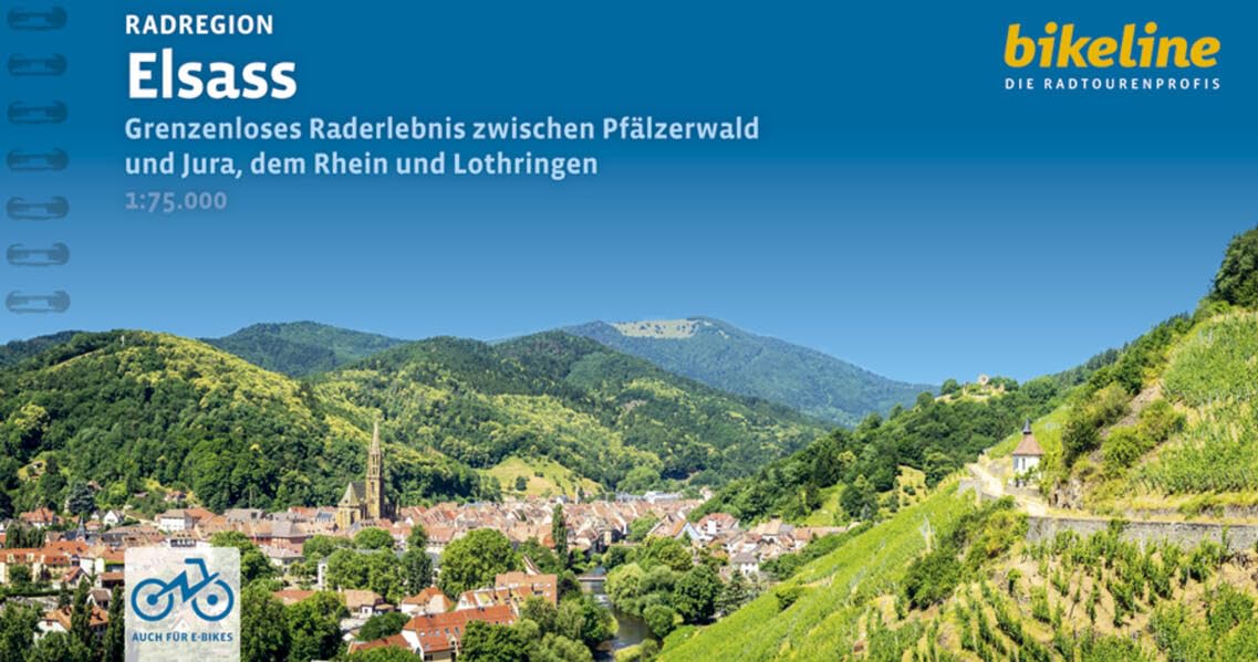 Elsass Radregion zw. Pfälzerwald & Jura, Rhein & Lothringen: Grenzenloses Raderlebnis zwischen Pfälzerwald und Jura, dem Rhein und Lothringen. 1.500 ... Übernachtungsverzeichnis (Radtourenbücher)