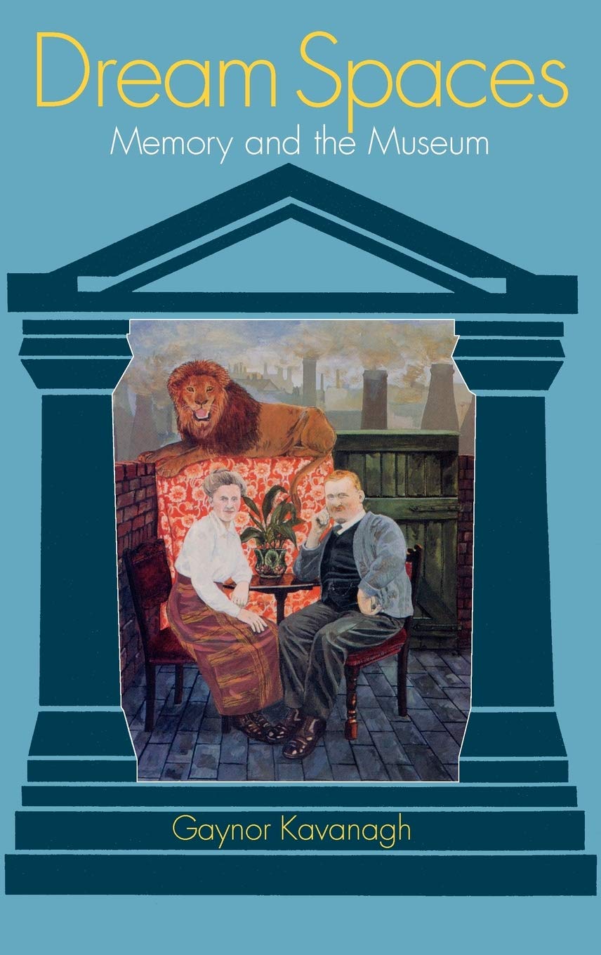 Buy Dream Spaces: Memory and the Museum — BookShops.in