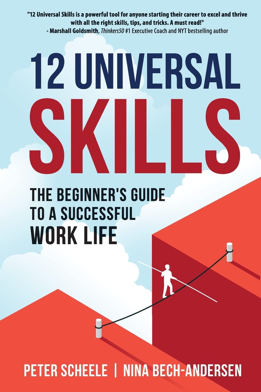 12 Universal Skills The Beginner's Guide to a Successful Work Life