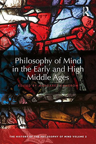 Philosophy of Mind in the Early and High Middle Ages: The History of the Philosophy of Mind, Volume 2