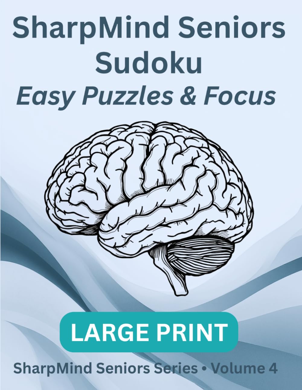 SharpMind Seniors: Large-Print Sudoku - Easy Puzzles & Focus Edition