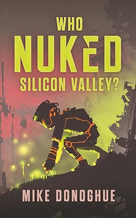 Who Nuked Silicon Valley?