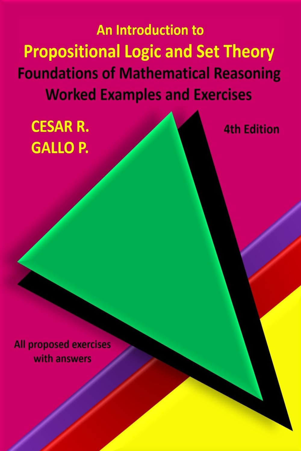 An introduction to Propositional Logic and Set Theory: Foundations of Mathematical Reasoning. Worked Examples and Exercises (Understanding Calculus)
