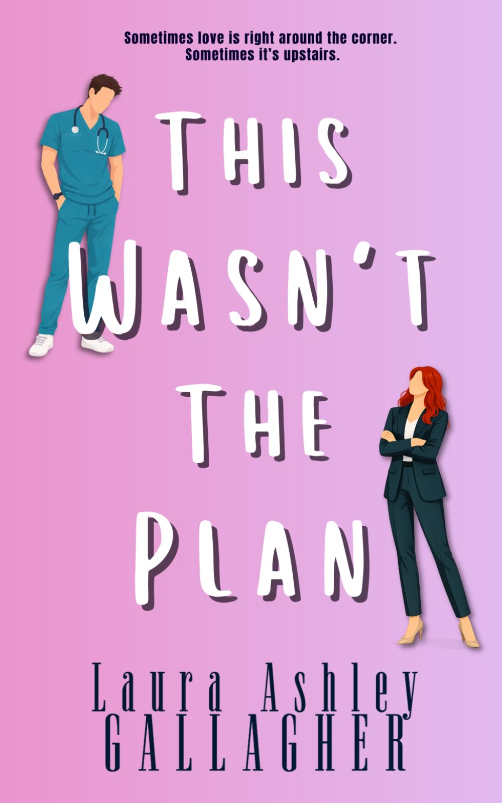 This Wasn't The Plan (Apparently It's Love)