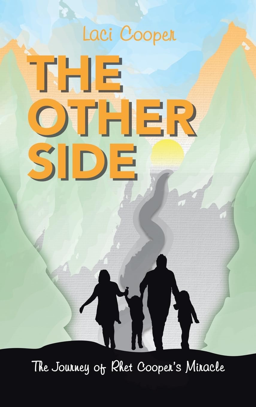 The Other Side: The Journey of Rhet Cooper’s Miracle