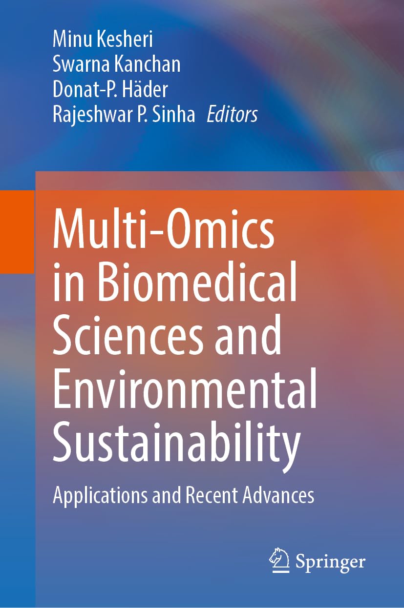 Multi-Omics in Biomedical Sciences and Environmental Sustainability: Applications and Recent Advances