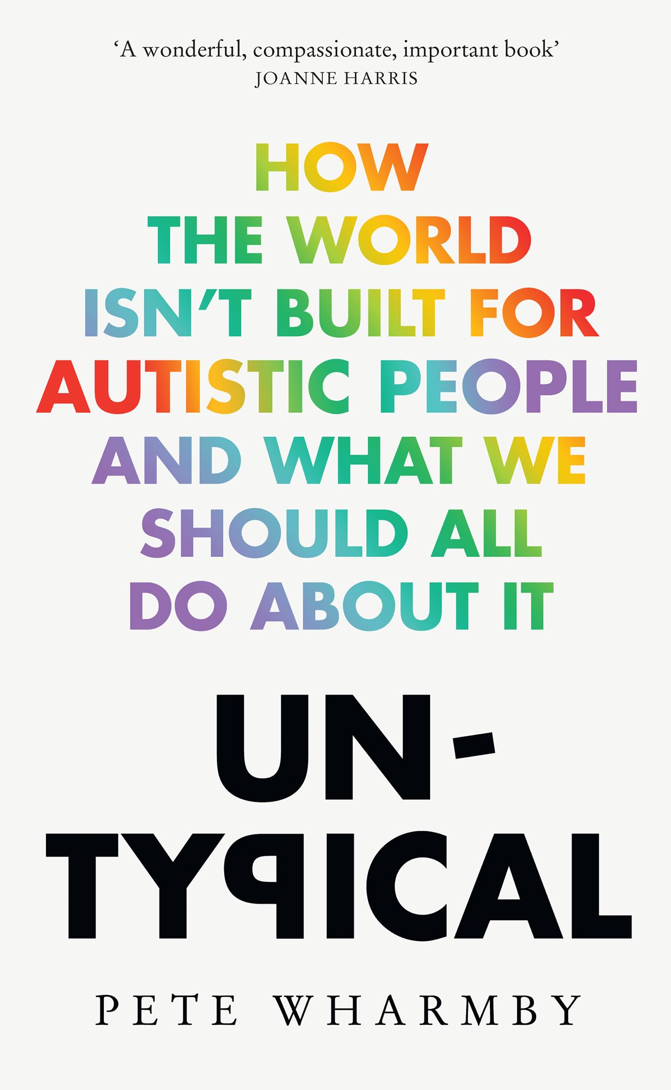 Buy Untypical: How the World Isn't Built for Autistic People and What We Should All Do About it — BookShops.in