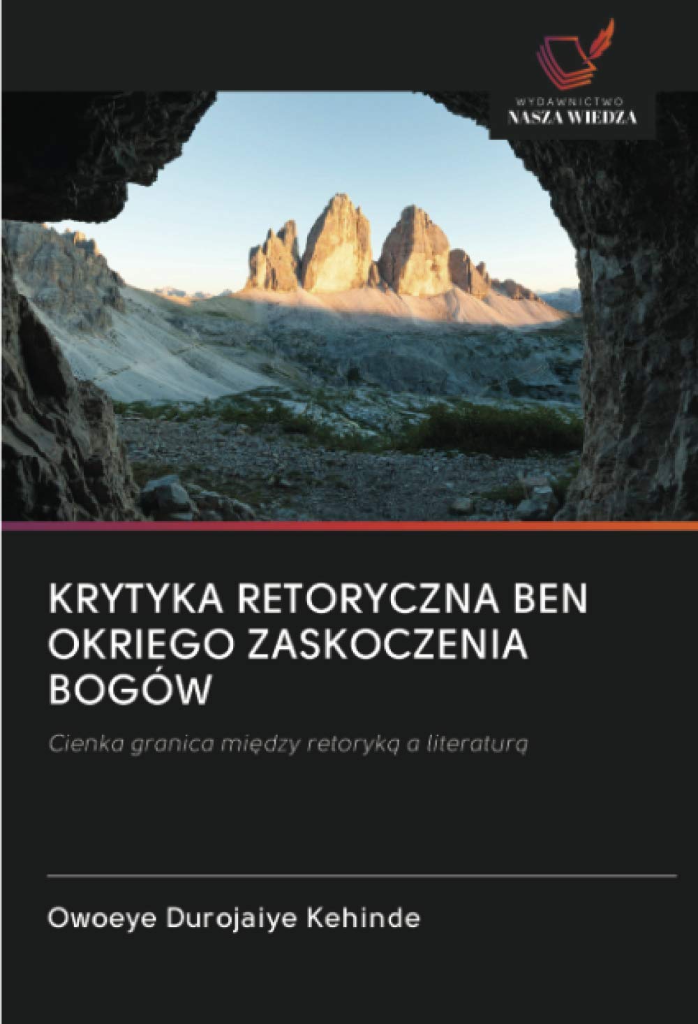 KRYTYKA RETORYCZNA BEN OKRIEGO ZASKOCZENIA BOGÓW: Cienka granica mi¿dzy retoryk¿ a literatur¿