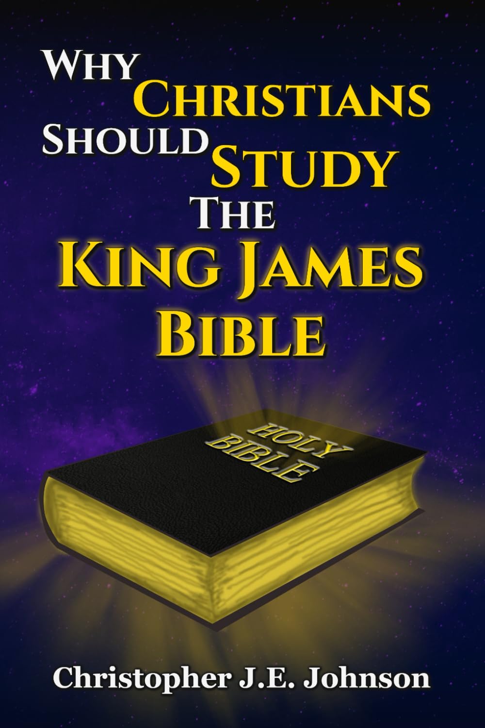 Why Christians Should Study The King James Bible