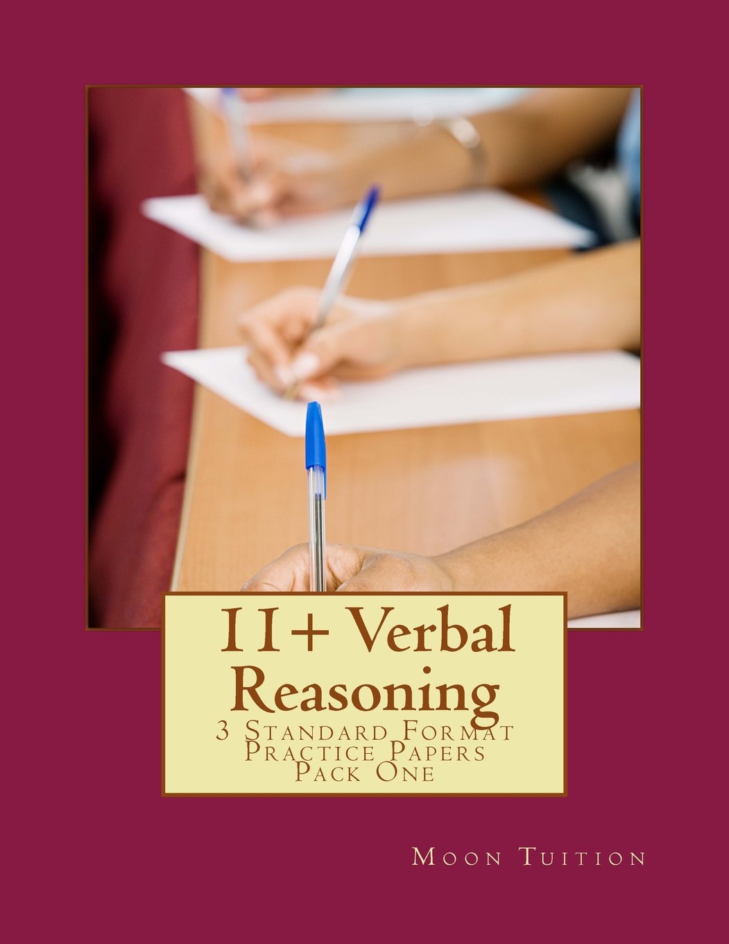 11+ Verbal Reasoning: 3 Standard Format Practice Papers Pack One