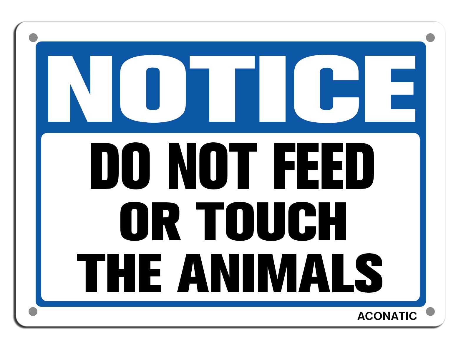 Signage Notice Safety Sign,Warning Signs, "Do Not Feed Or Touch The Animals" 12"X8" Aluminum Metal Sign