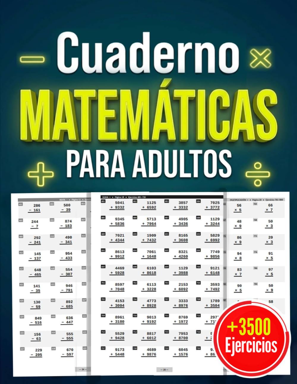 Cuaderno de Matemáticas para Adultos: Más de 3,500 Ejercicios de Suma, Resta, Multiplicación, División y Números Faltantes | Incluye Problemas de la Vida Real y Clave de Respuestas Completa