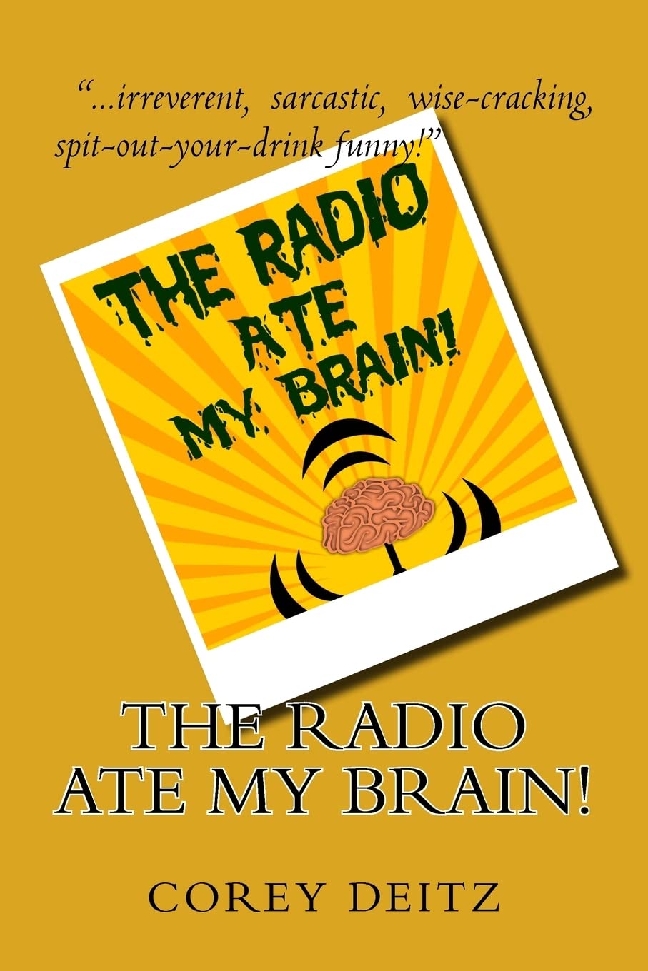 The Radio Ate My Brain