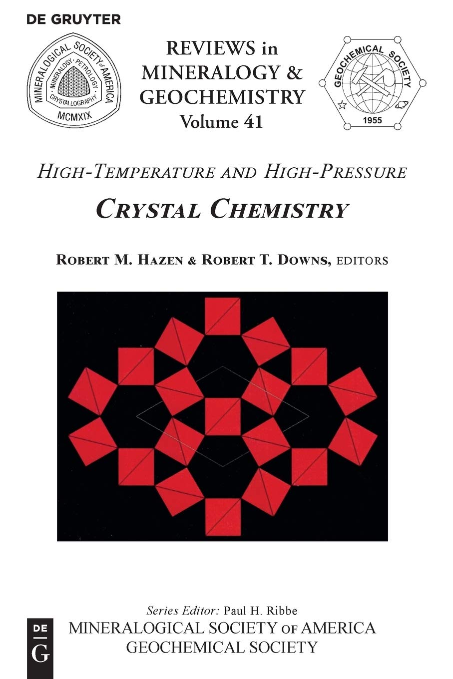 High-Temperature and High Pressure Crystal Chemistry (Reviews in Mineralogy & Geochemistry, 41)