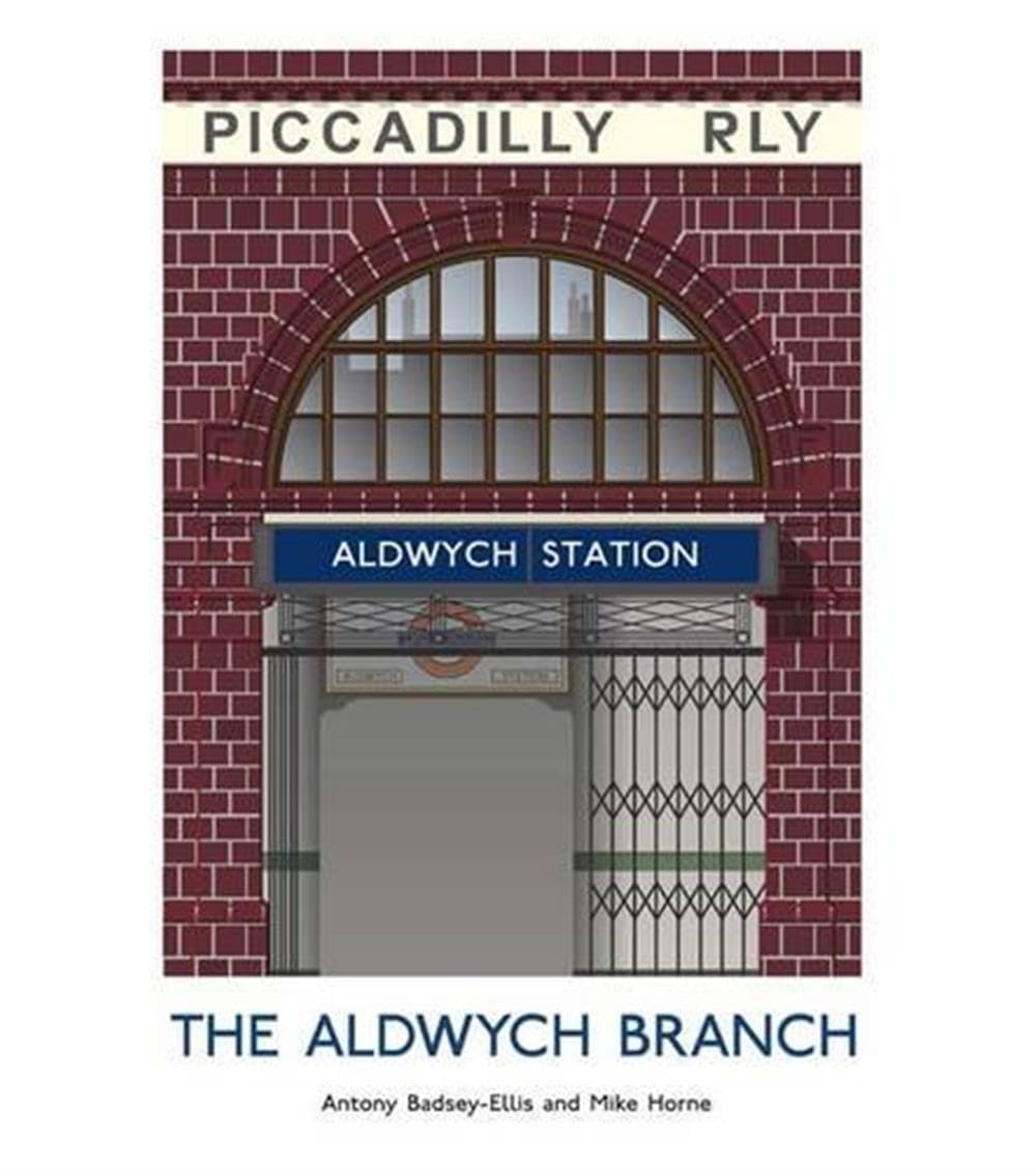 The Aldwych Branch by Antony Badsey-Ellis HARDBACK 9781854143211