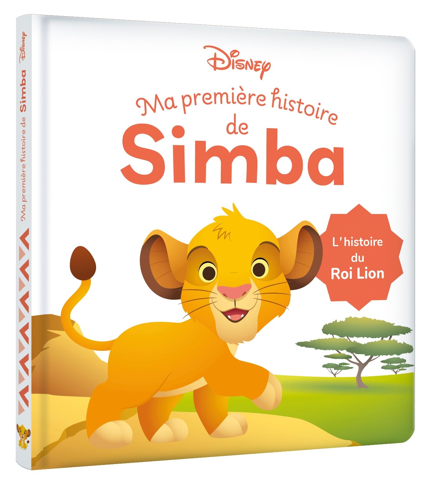 DISNEY BABY - Ma Première Histoire de Simba - L'histoire du film Le Roi Lion: L'histoire du Roi Lion