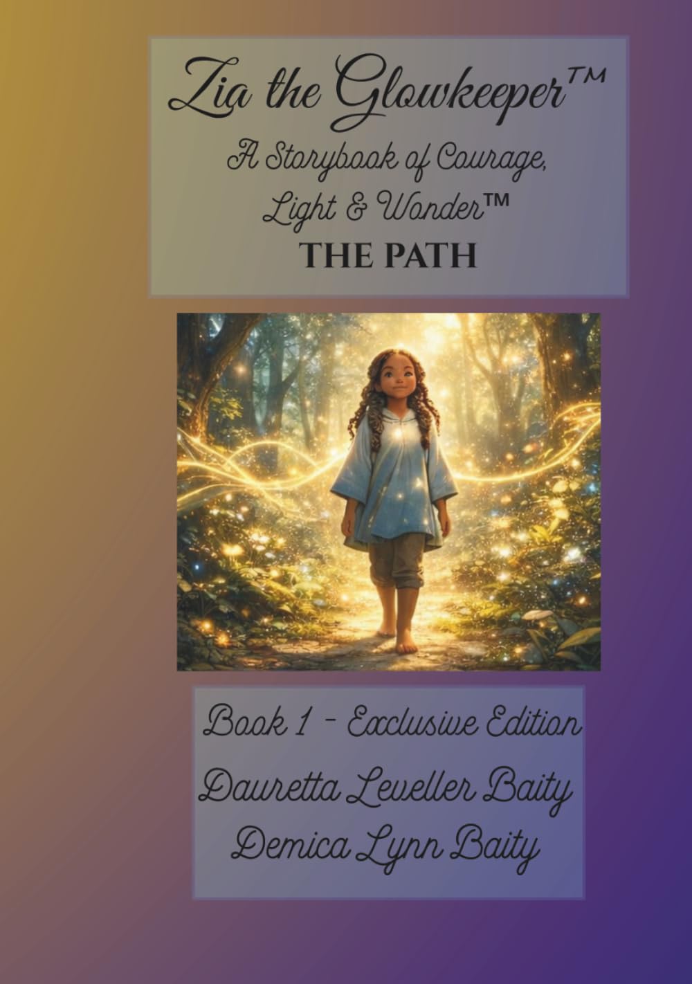 Zia The Glowkeeper: A Storybook Courage, Light & Wonder Exlusive Edition