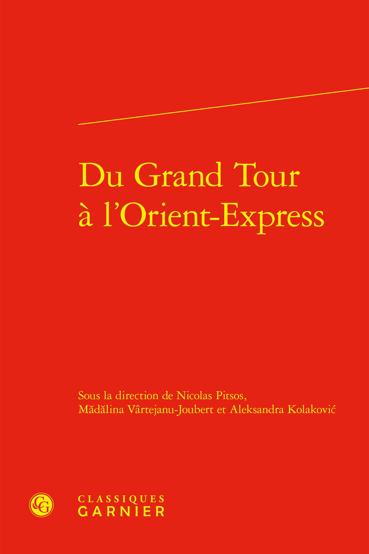 Du Grand Tour à l'Orient-Express
