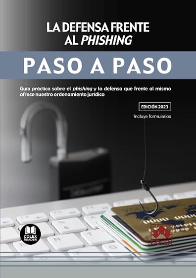 Defensa Frente al Phishing. Paso a Paso.guía Práctica sobre el Phishin