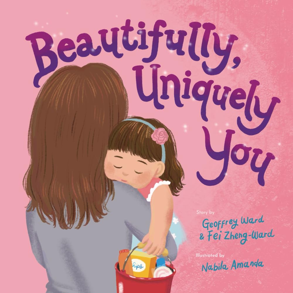 Beautifully, Uniquely You: A fun book to build confidence, friendship, social skills, self-esteem, empathy, courage, individuality, and a growth mindset for little girls