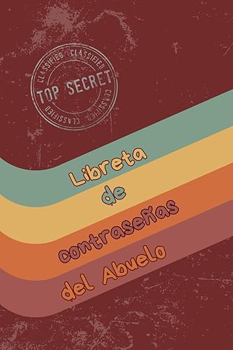 Libreta de contraseñas del abuelo: Libreta para apuntar contraseñas con consejos para generar contraseñas seguras, orden alfabético, letra grande para personas mayores. Abuelos abuelas seniors.