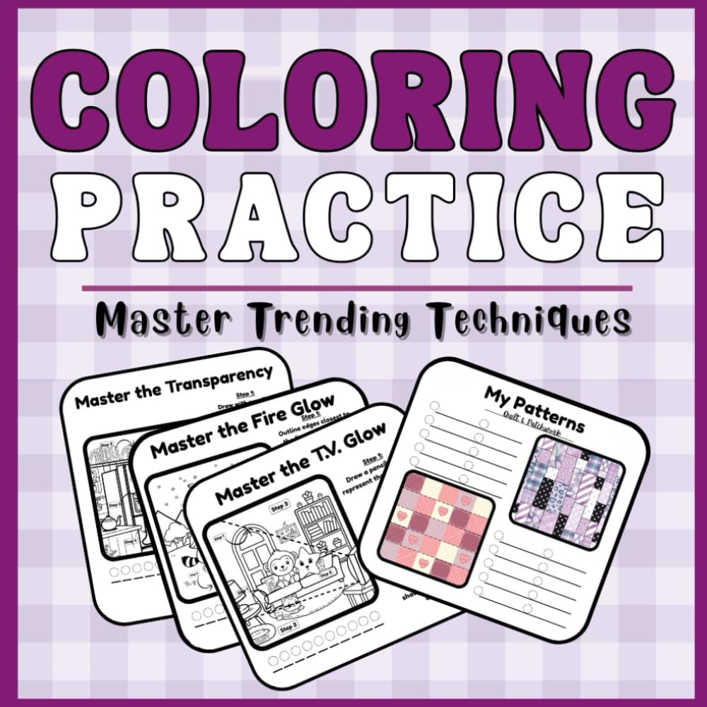 Coloring Practice Workbook: Master TRENDING Techniques, Catalog your own creations, Color Theory, Blending practice to create STUNNING art and MORE!