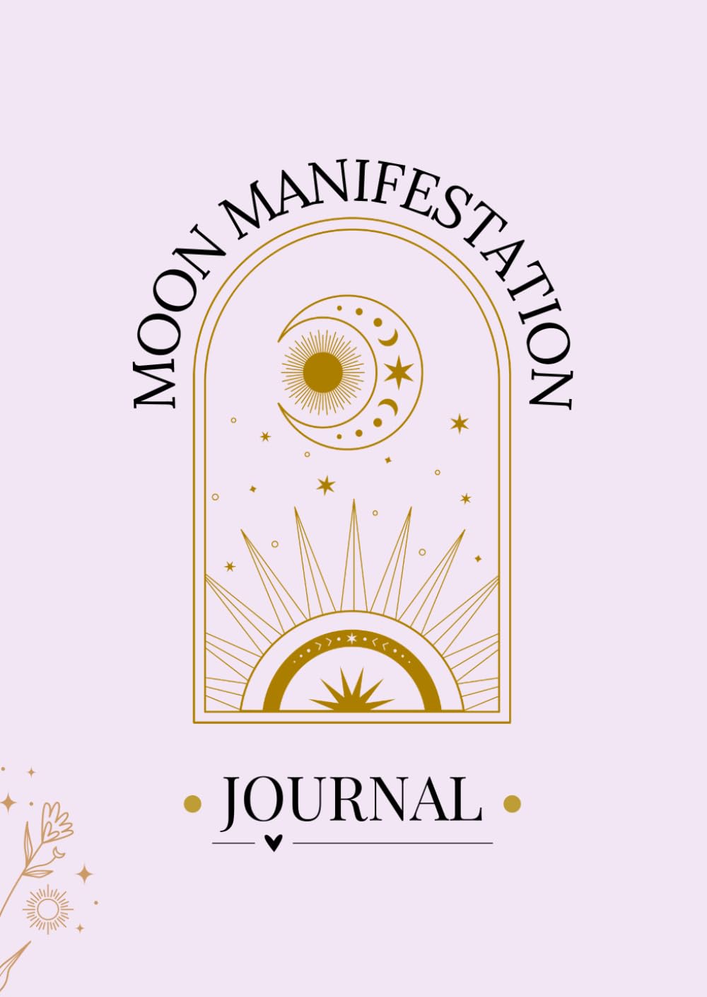Moon Manifestation Journal: A 30-Day Guided Lunar Workbook