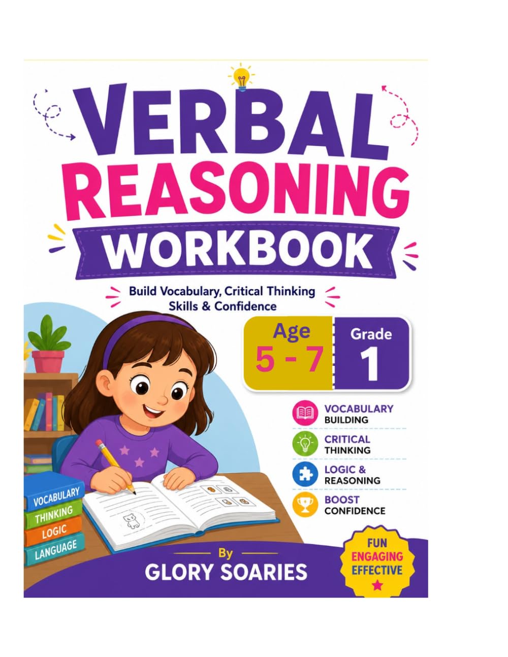 Verbal Reasoning Workbook Grade 1: Ages 5–7 | Vocabulary Building, Critical Thinking & Logic Exercises (Young Thinkers Workbook Series)