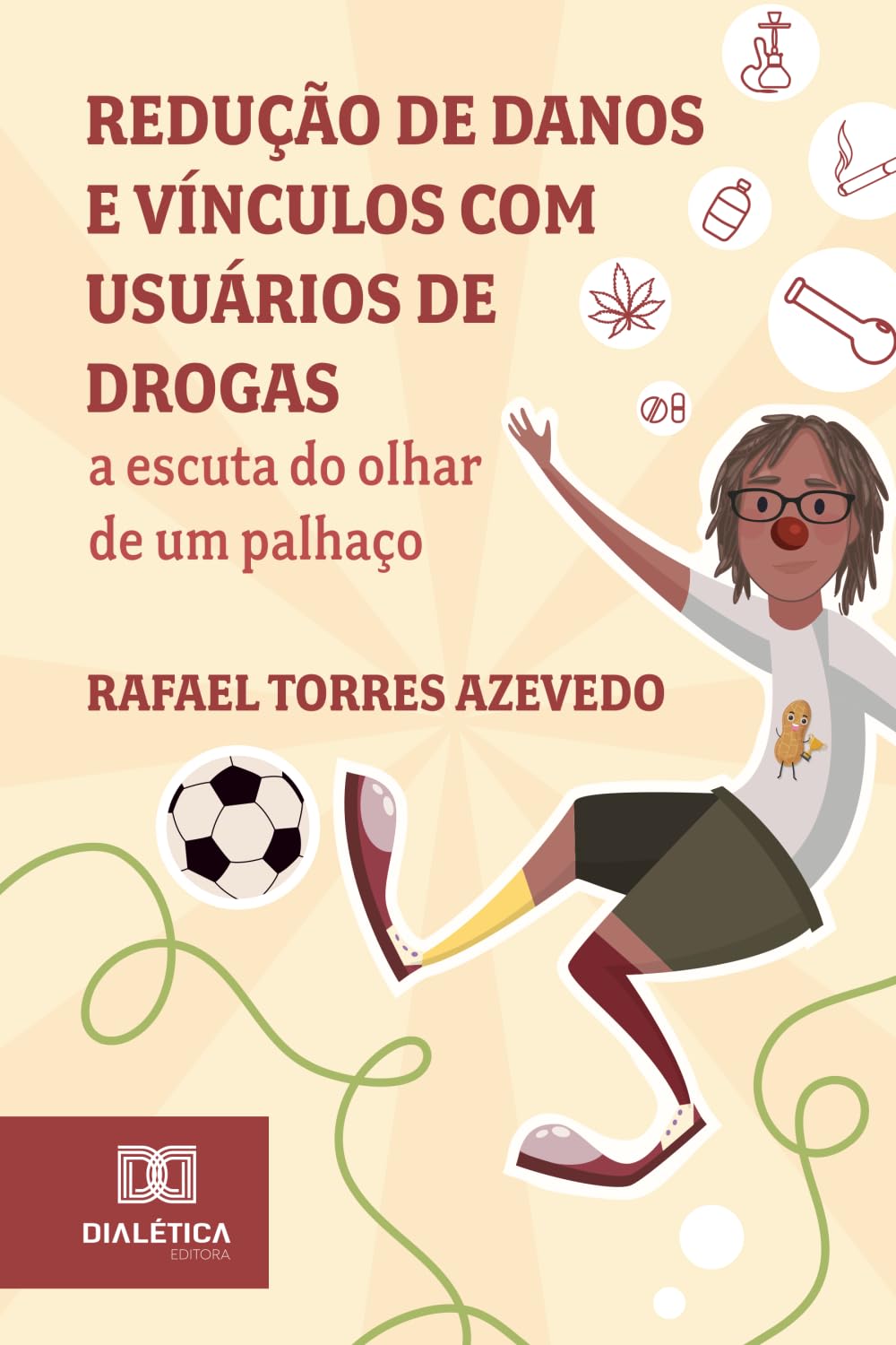 Redução de danos e vínculos com usuários de drogas: a escuta do olhar de um palhaço