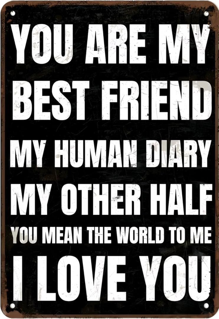 You Are My Best Friend Vintage Retro Funny Wall Décor for Home Washroom Cafe Pub Bar Office Store 8x12 Inches