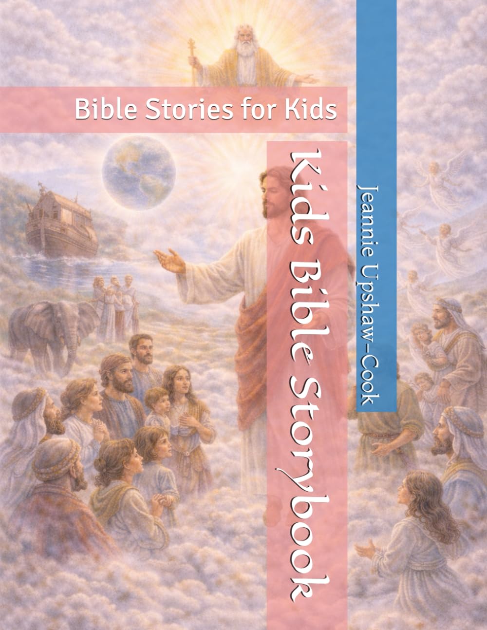 Kids Bible Storybook: Bible Stories for Kids