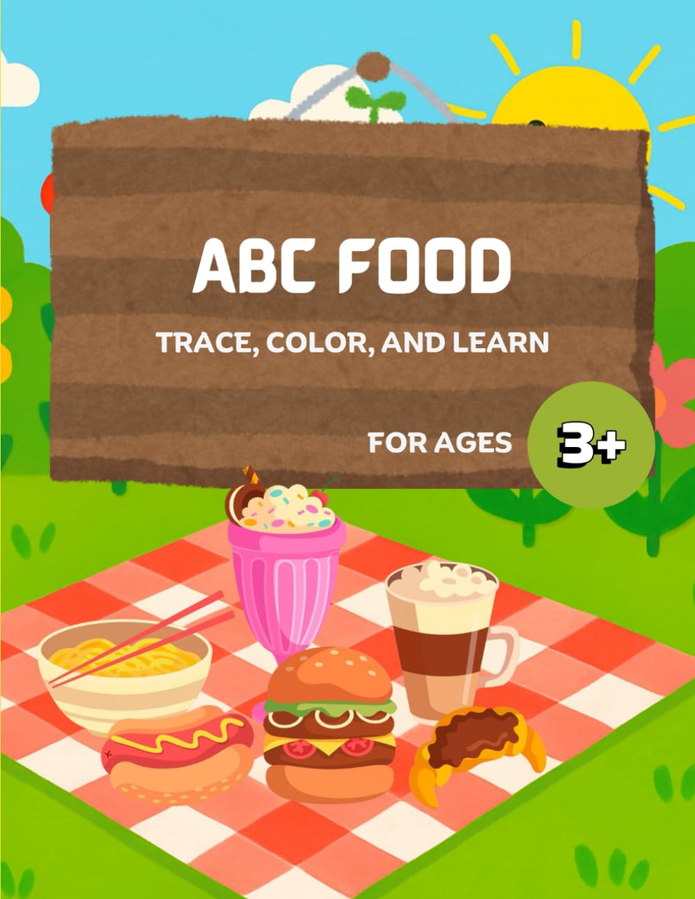 ABC Food: Trace, Color and Learn: A–Z Food Coloring and Handwriting Practice Book for Kids (ABC Trace, Color and Learn Series)