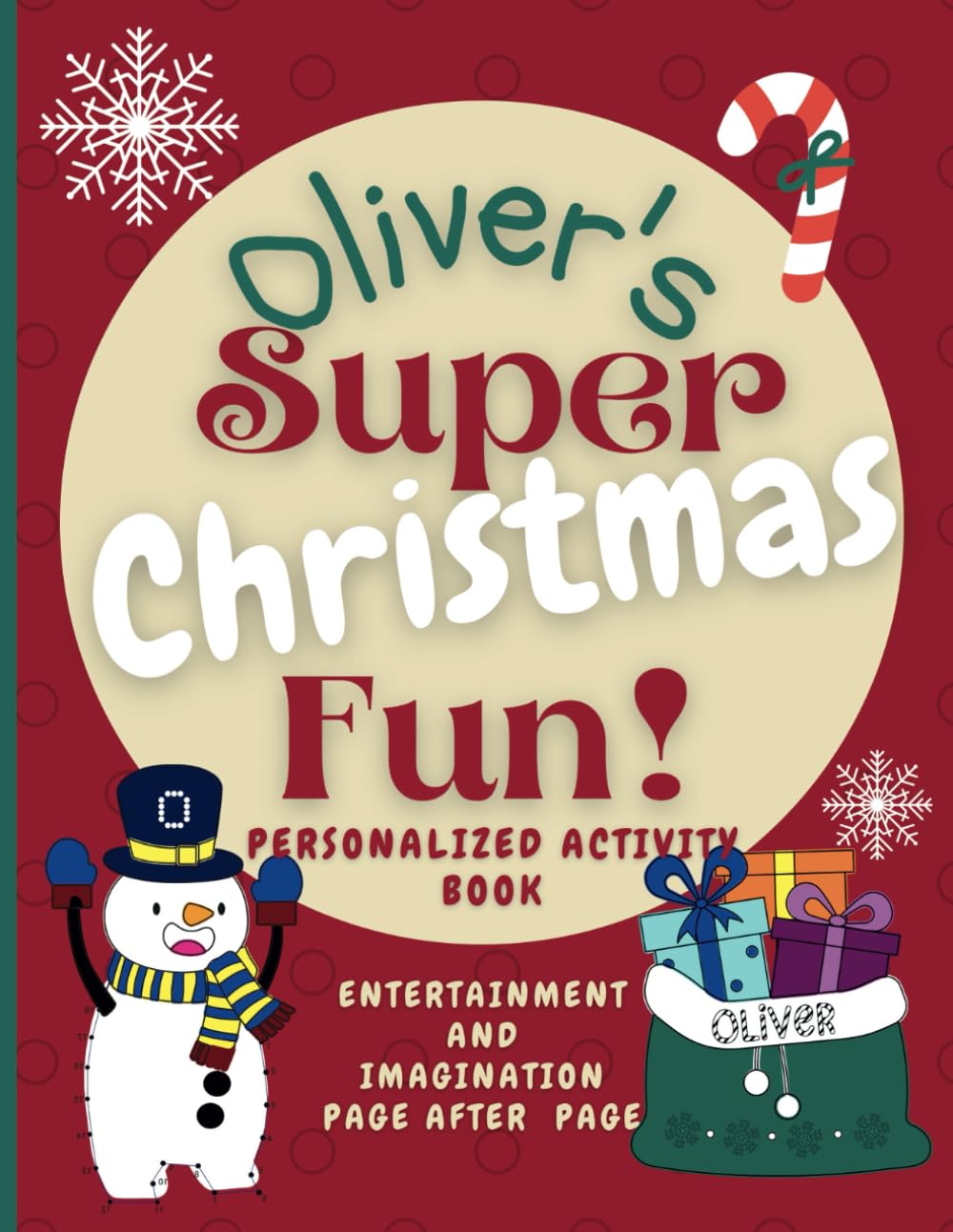 Oliver's Super Christmas Fun: Delightful activity book personalized for Oliver, with Christmas coloring and puzzle fun. The name Oliver on every page, ... Boundless World of Personalised Books)